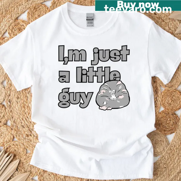 Illustration of a small dog with text 'Just A Little Guy' on T-shirt