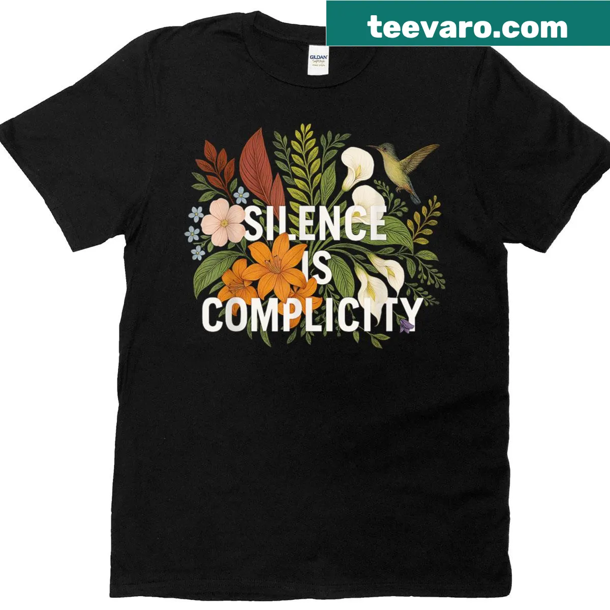 Floral design with text 'Silence Is Complicity' on a women's t-shirt. — on a men's t-shirt