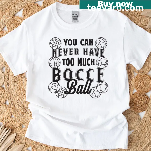 Boules illustration with text 'You Can Never Have Too Much Boules'