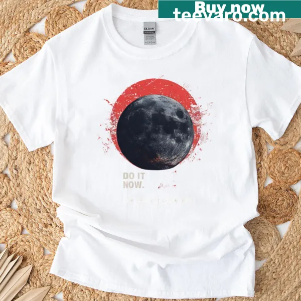 Motivational t-shirt with inspirational text and moon graphic