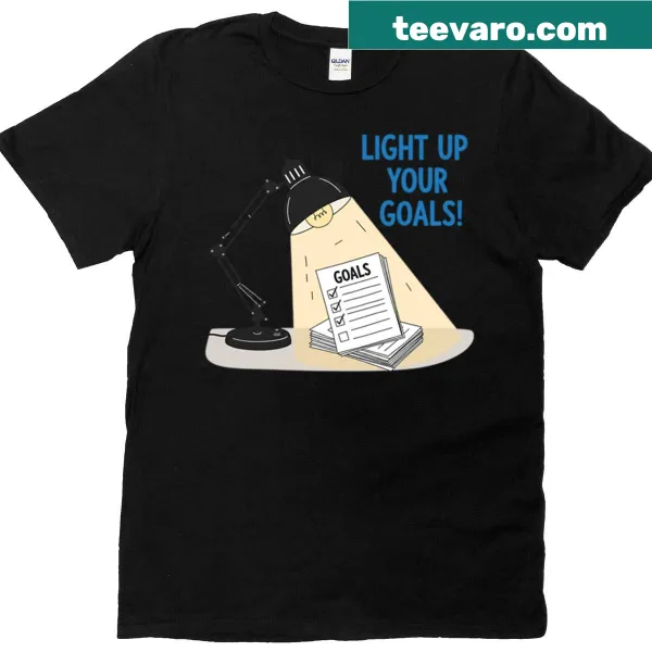 Motivational lamp design t-shirt with the phrase 'Light Up Your Goals'