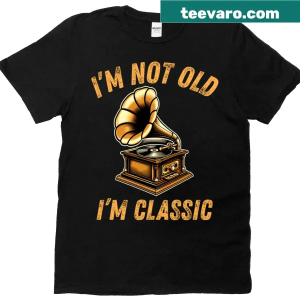 Vintage-style shirt with text 'I’m Not Old, I’m Funny' and phonograph graphic