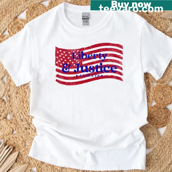 Bold typography shirt with 'Liberty Justice Always' text