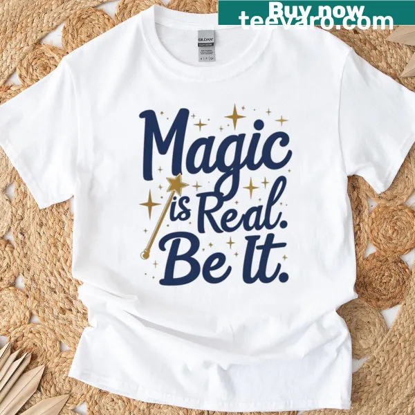 T-shirt with celestial script design stating 'Magic Is Real'