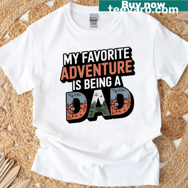Oversized T-shirt with text 'My Favorite Adventure Is Being A Dad'
