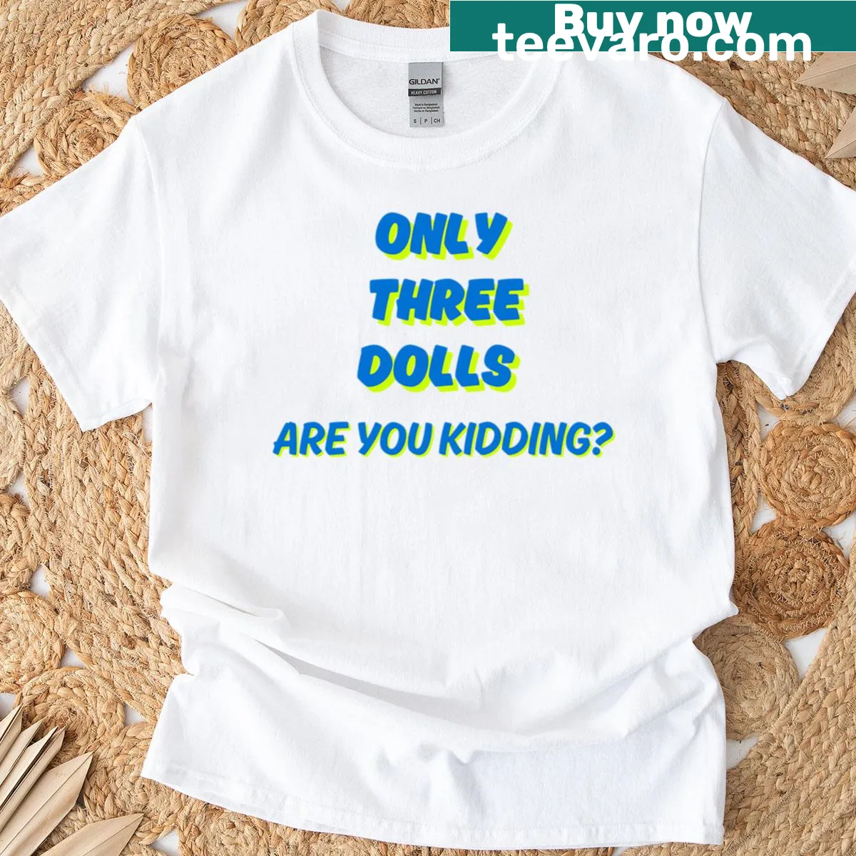 Funny quote t-shirt with the text 'Only Three Dolls' in playful font — on a men's t-shirt