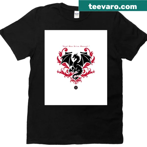 Statement graphic on a Real Men Drive Manual T-shirt