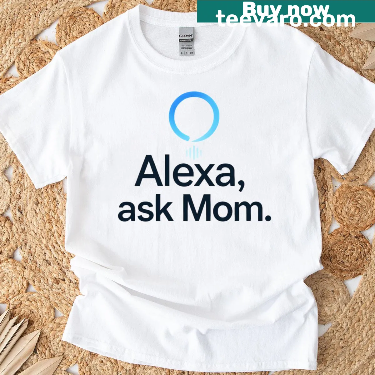 Funny Mother's Day T-shirt with text 'Alexa Ask Mom' — on a men's t-shirt