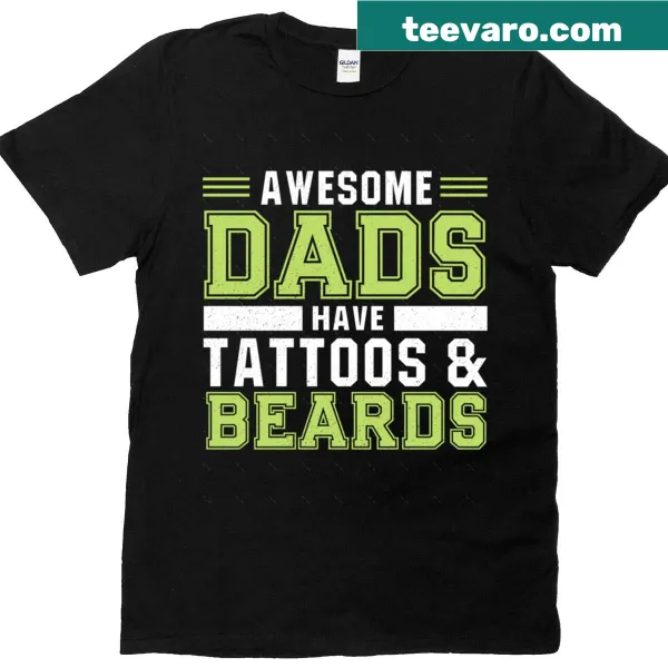 Oversized t-shirt celebrating awesome dads with tattoos and beards