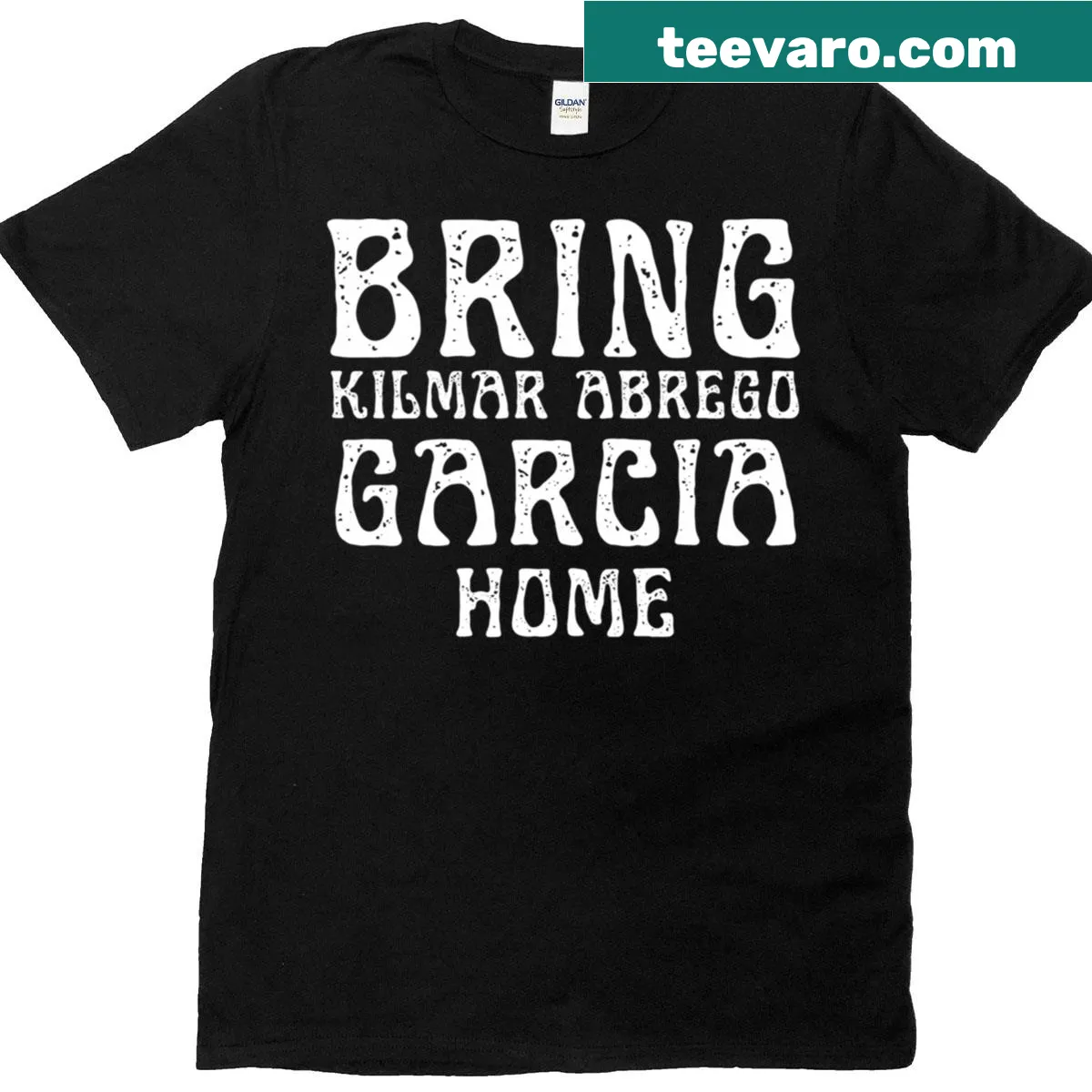 T-shirt featuring the message 'Bring Kilmar Abrego Garcia Home' — on a men's t-shirt