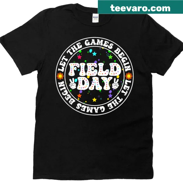 Field Day teacher t-shirt with 'Let The Games Begin' graphic