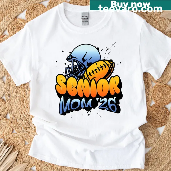 Football Senior Mom 2026 Final Season T-shirt with bold text