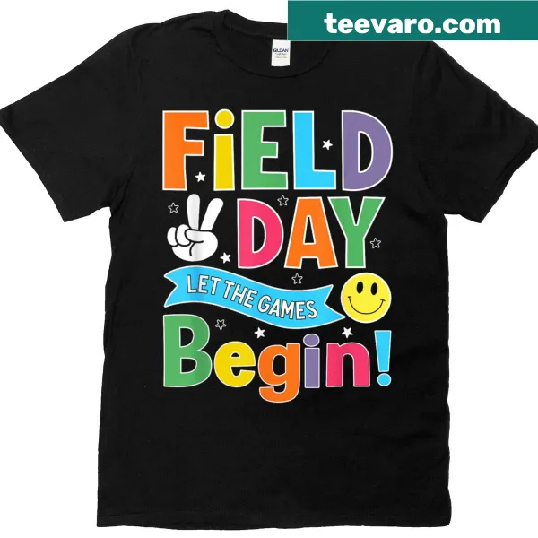 Field Day T-shirt with 'Let The Games Begin' text for teachers and kids