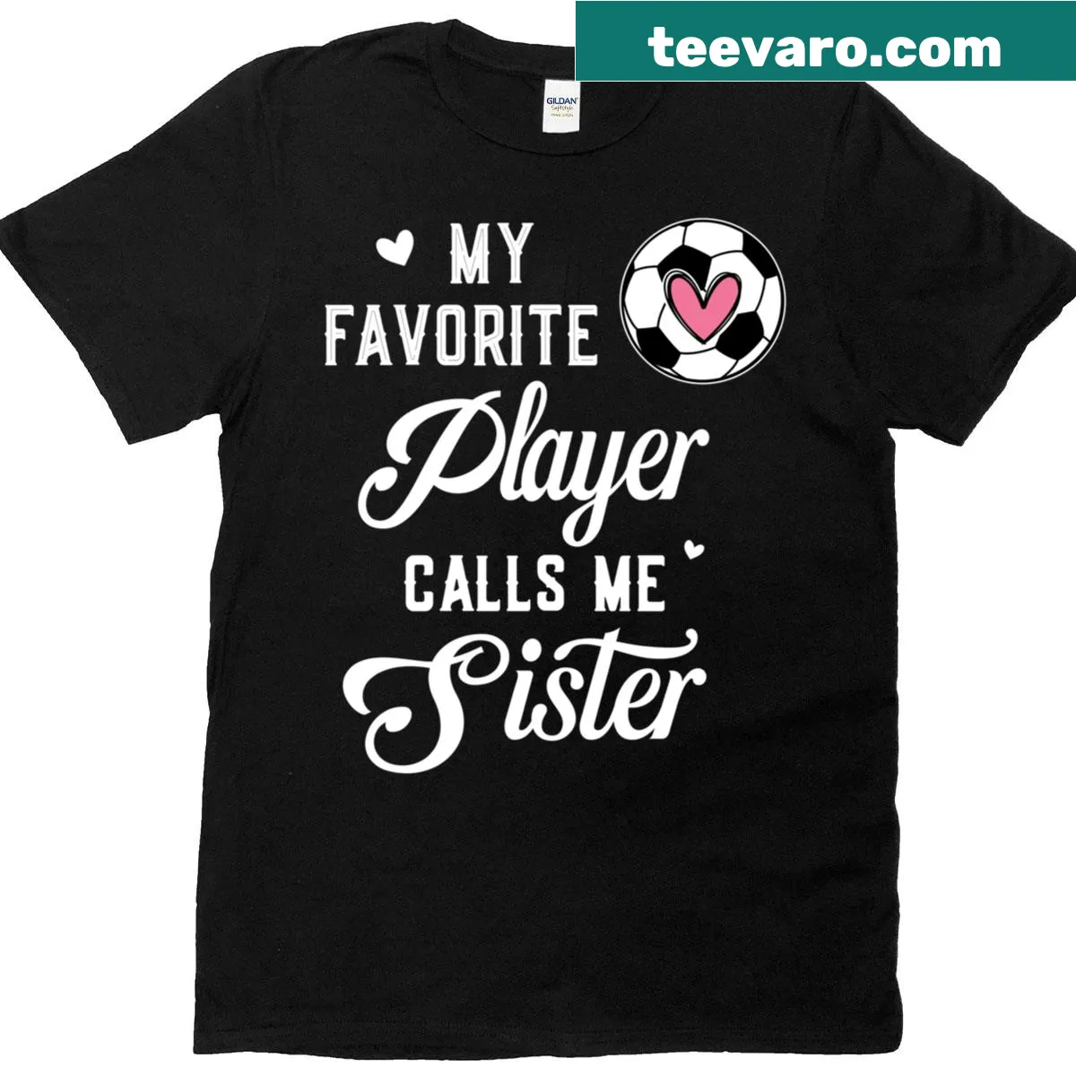 Cute soccer-themed t-shirt with 'My Favorite Soccer Player Calls Me Sister' text — on a men's t-shirt