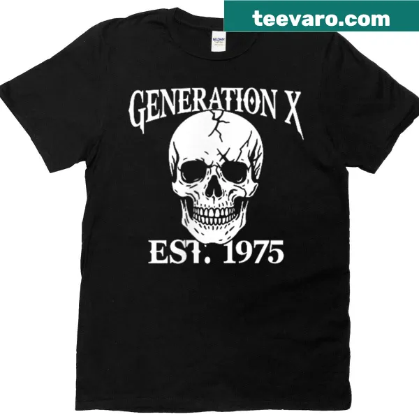 Nostalgic T-shirt for Generation X featuring a meaningful phrase