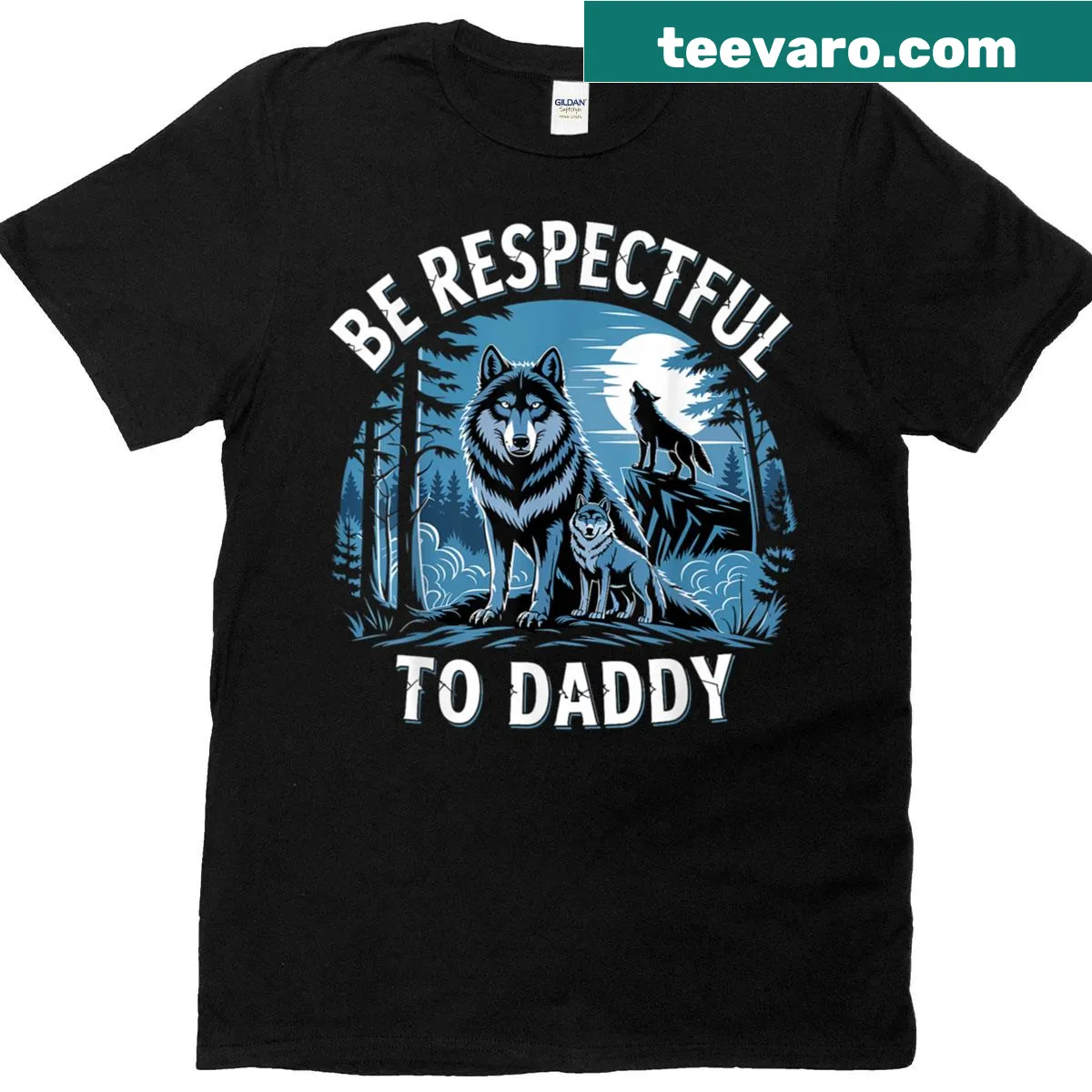 Funny werewolf meme t-shirt with the phrase 'Be Respectful To Daddy' — on a men's t-shirt