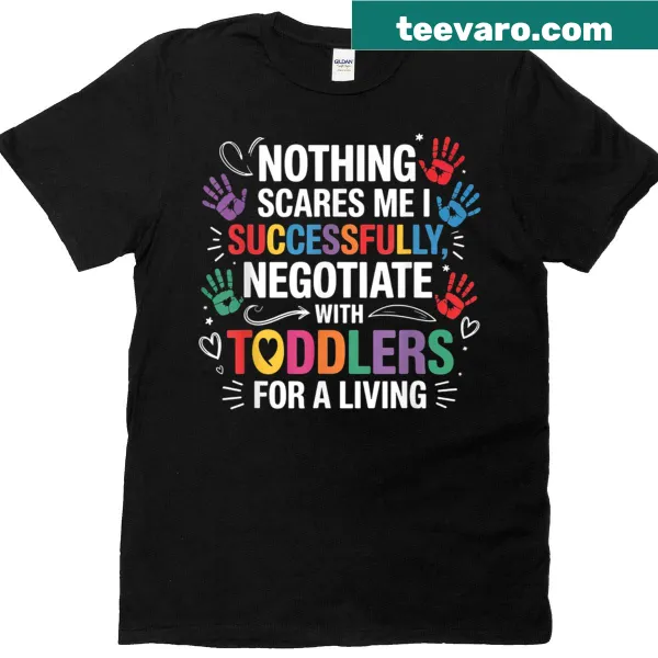 Funny t-shirt for childcare teachers about negotiating with toddlers