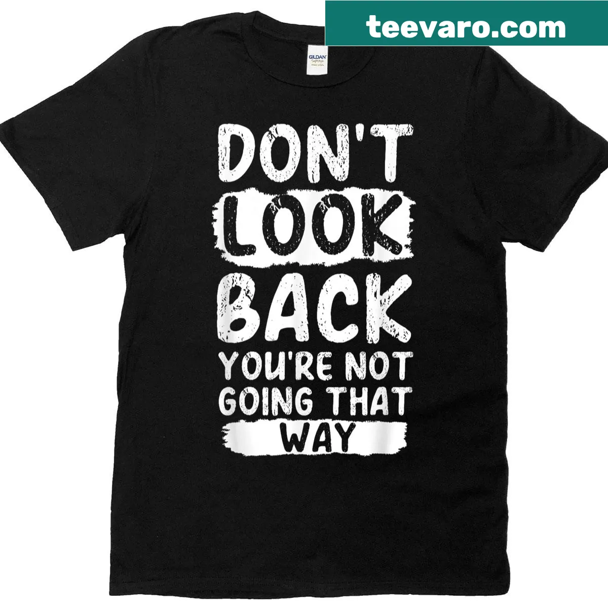 Inspirational quote shirt with the phrase 'Dont Look Back' prominently featured — on a men's t-shirt