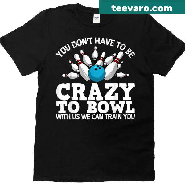 Humorous bowling-themed design on a t-shirt for bowling lovers