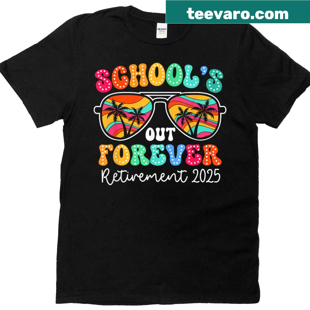 Retired teacher t-shirt with 'Schools Out Forever' text — on a men's t-shirt