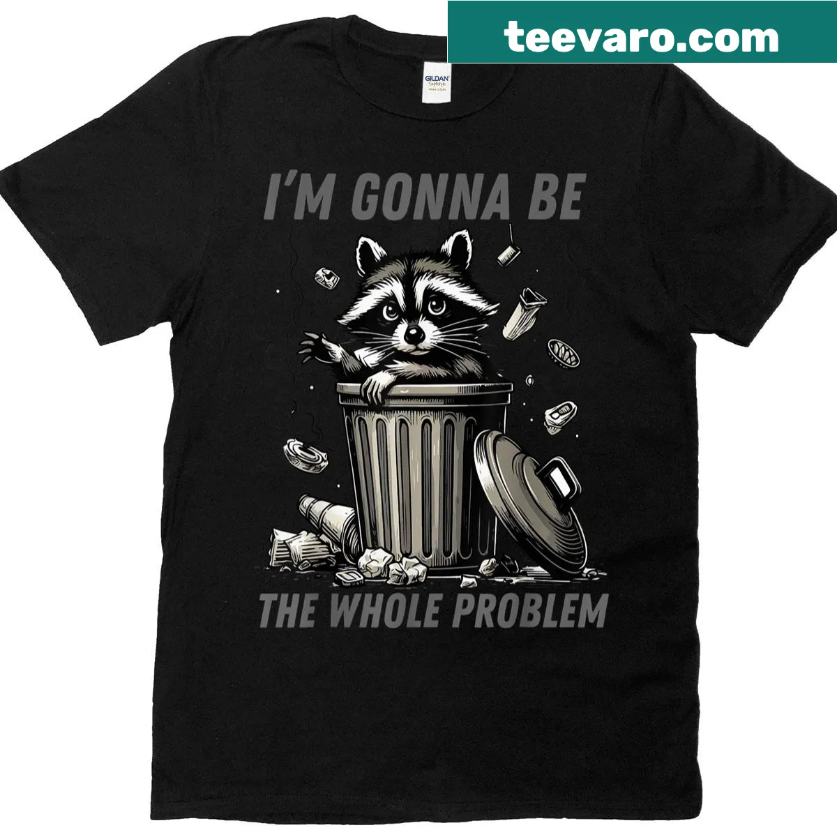 Funny t-shirt with meme vibes stating 'I'm Gonna Be The Whole Problem' — on a men's t-shirt