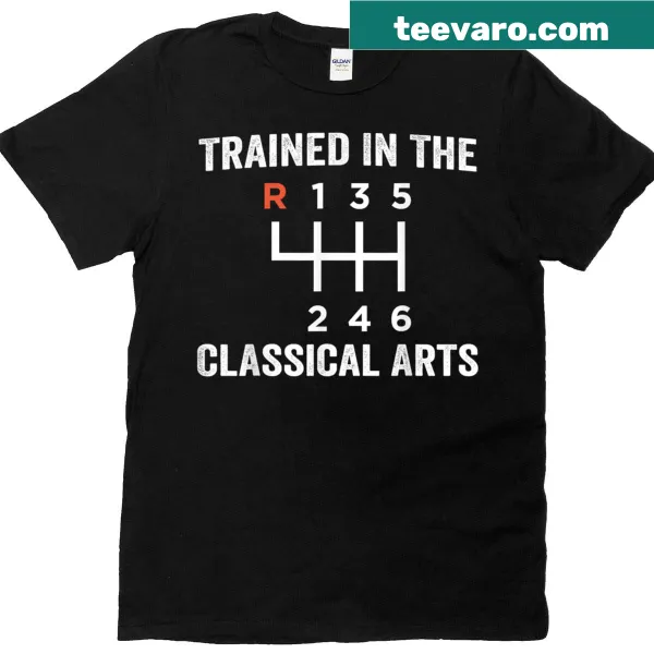 Typography t-shirt that says Trained In The Classical Arts