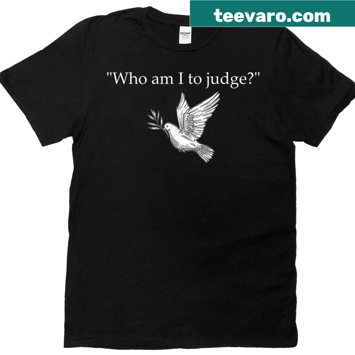Inspirational quote Who Am I To Judge on a unisex t-shirt — on a men's t-shirt