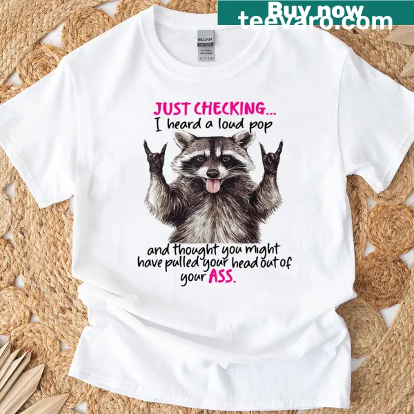 Cute raccoon graphic t-shirt with humorous text