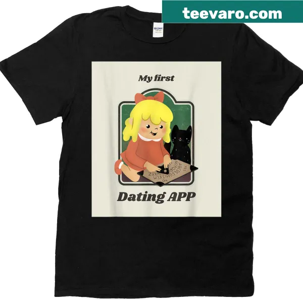 Funny t-shirt about dating apps