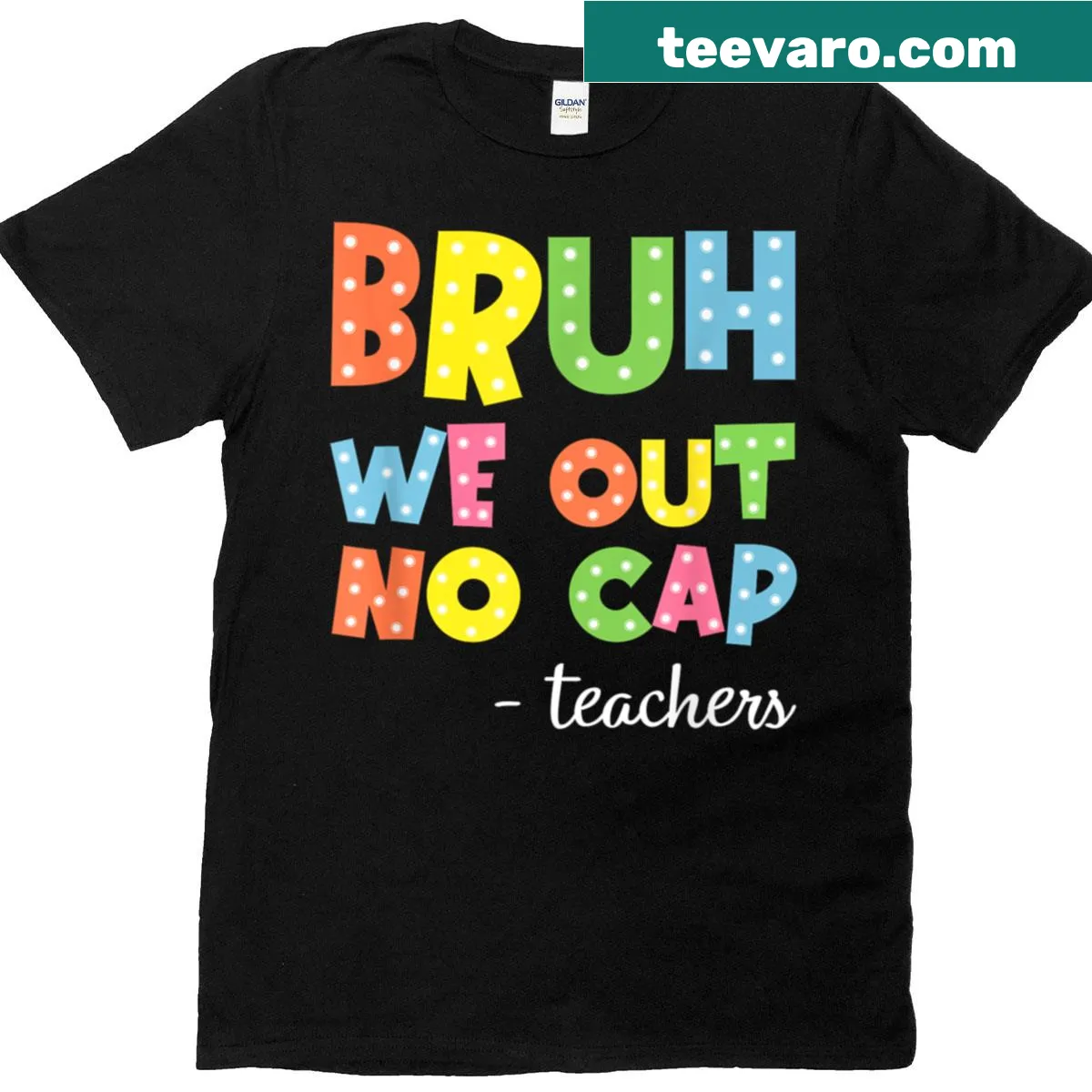 Humorous teacher t-shirt with bold 'We Out No Cap' phrase — on a men's t-shirt