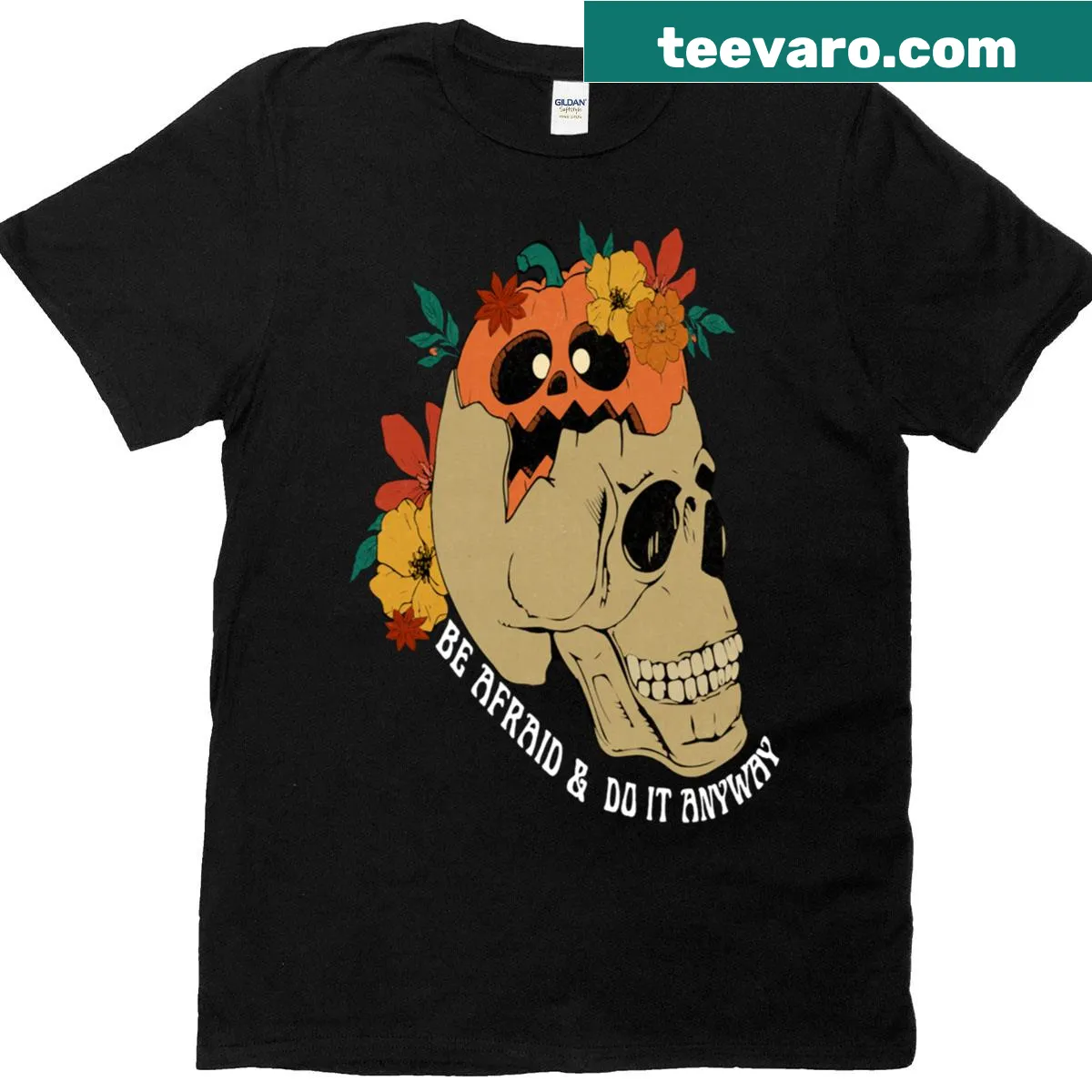 Halloween T-shirt with the phrase 'Be Afraid and Do It Anyway' — on a men's t-shirt