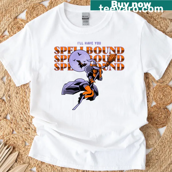 Whimsical t-shirt featuring the phrase 'I'll Have You Spellbound'