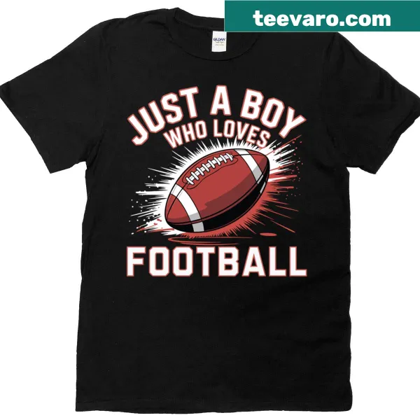 T-shirt stating 'Just A Boy Who Loves Football' for young fans