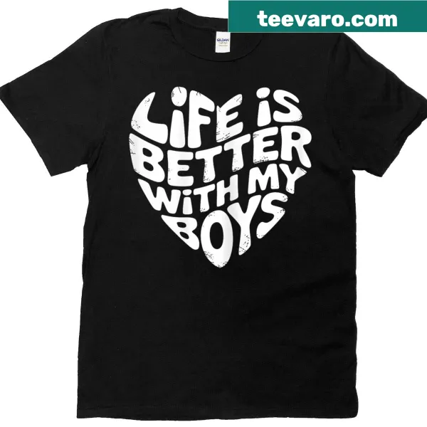 Funny mom t-shirt celebrating life with boys