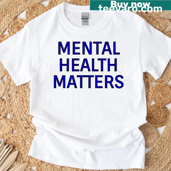 T-shirt with the phrase 'Mental Health Matters' in bold text
