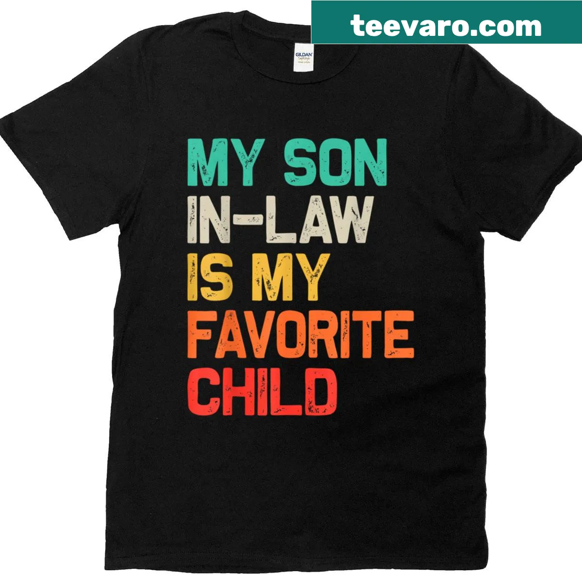 Funny t-shirt stating My Son-In-Law Is My Favorite Child — on a men's t-shirt