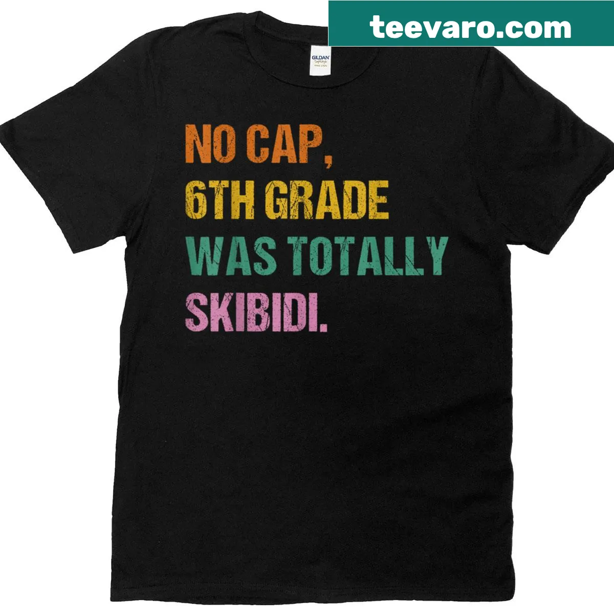 Funny t-shirt saying 'No Cap 6th Grade Was Totally Skibidi' — on a men's t-shirt