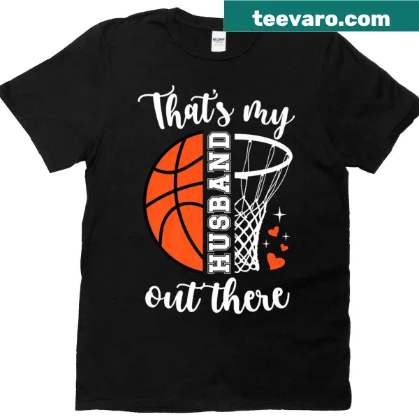 T-shirt with 'That's My Husband' text for basketball wives