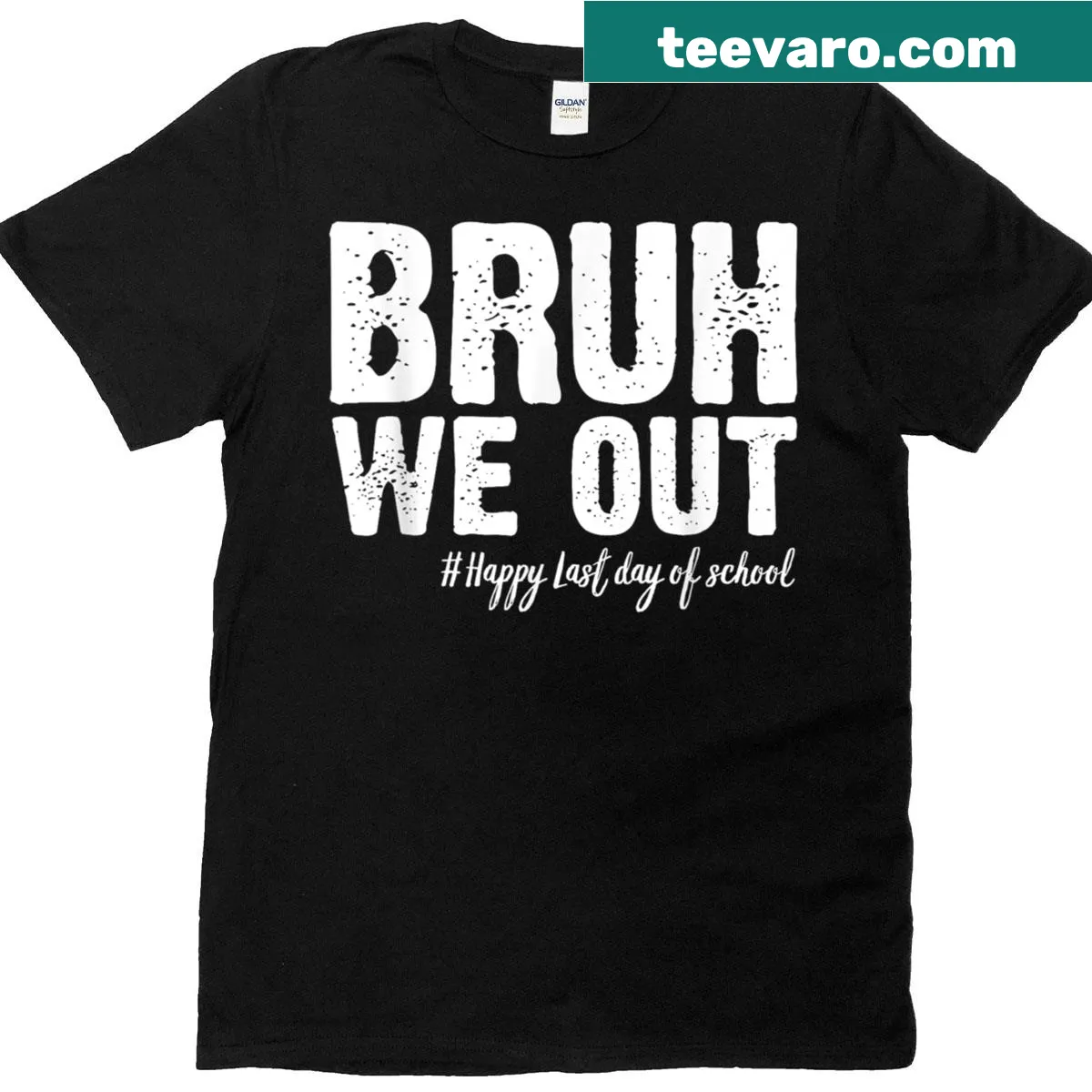 T-shirt with 'Bruh We Out' graphic for last day of school — on a men's t-shirt