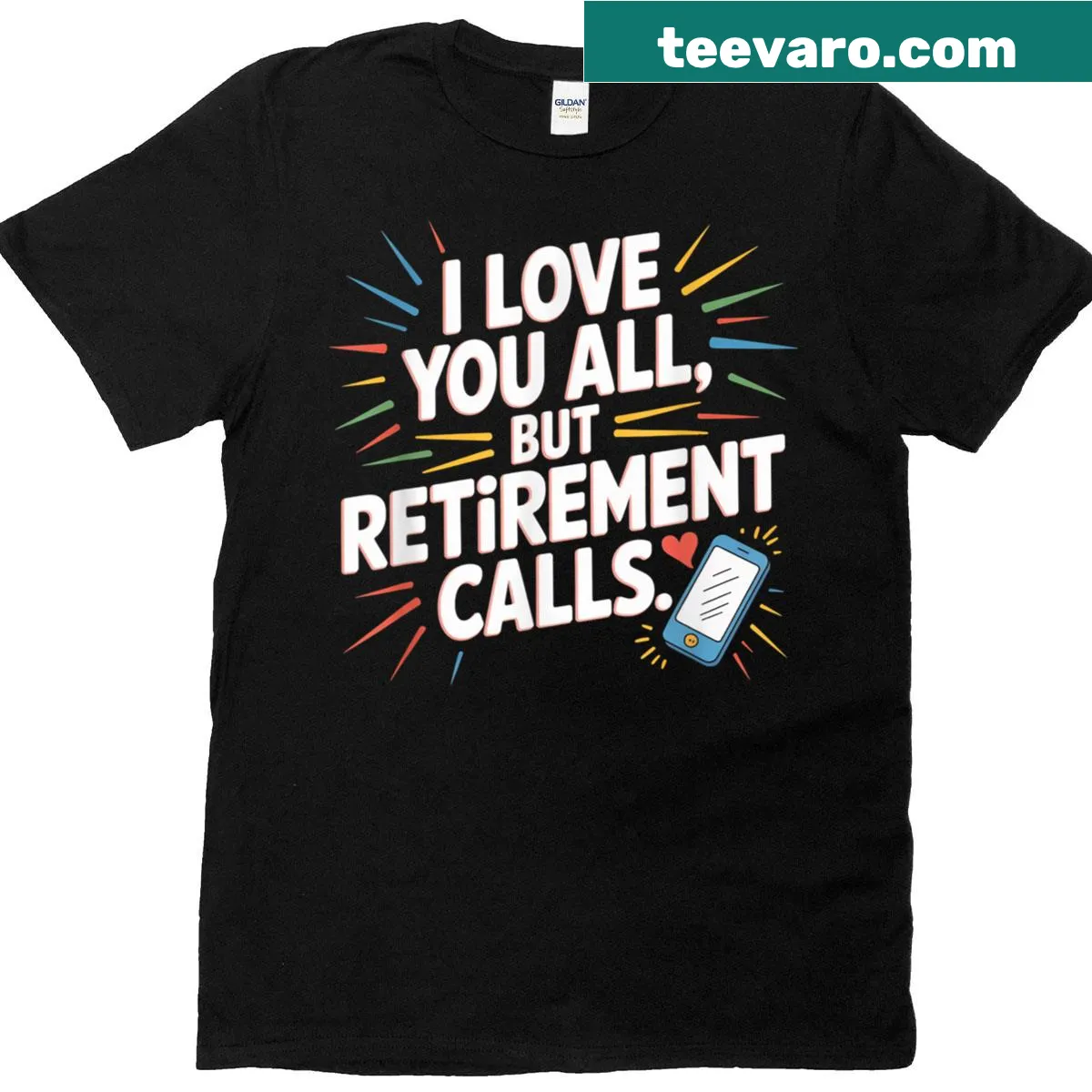 Funny T-shirt about retirement with playful message — on a men's t-shirt