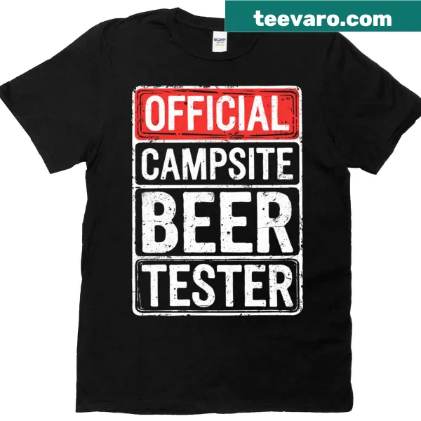 Funny camping t-shirt for dads saying Official Campsite Beer Tester