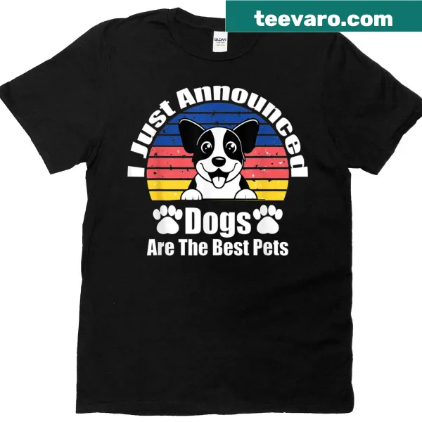 Vintage typography t-shirt proclaiming dogs are the best pets