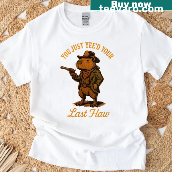 Funny t-shirt featuring a capybara and humorous outlaw saying