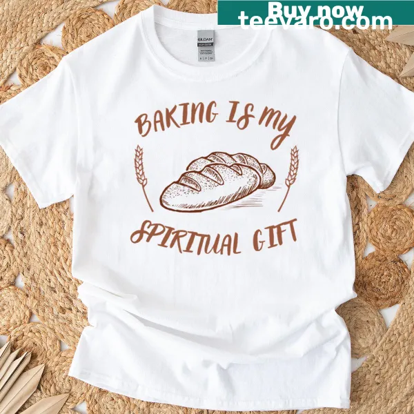 Baking is my spiritual gift T-shirt with playful typography