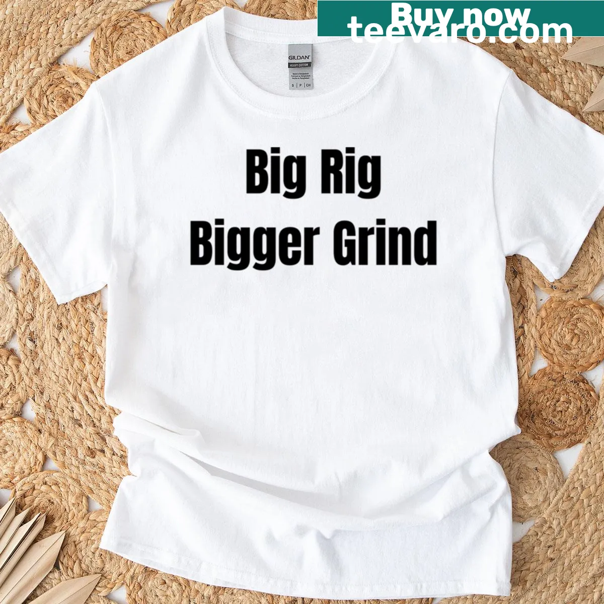 Bold typography T-shirt with the phrase Big Rig Bigger Grind — on a men's t-shirt