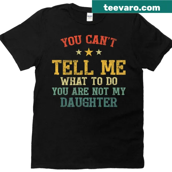 Funny Father's Day t-shirt with humorous text from daughter to dad