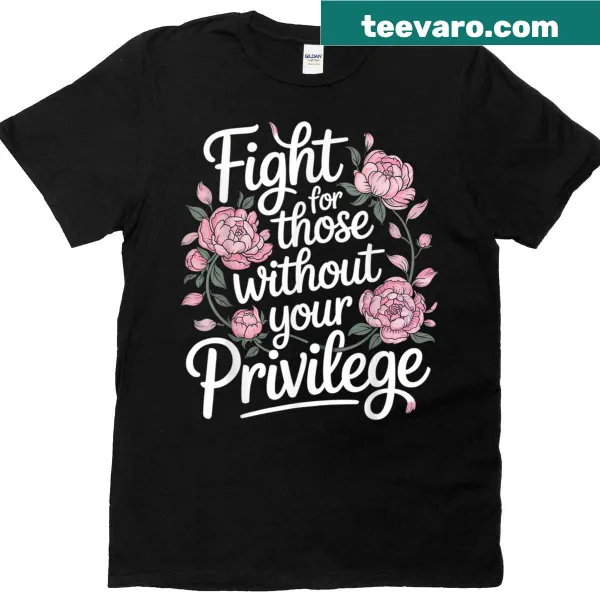 Floral graphic tee with a message about privilege and resistance