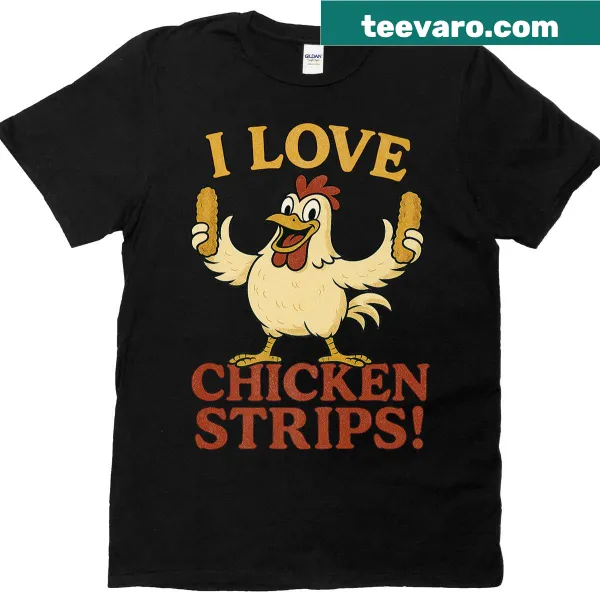 Funny chicken strips lover cartoon graphic t-shirt