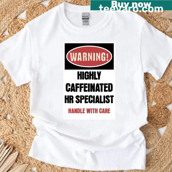 Funny HR Specialist Warning T-shirt with playful print