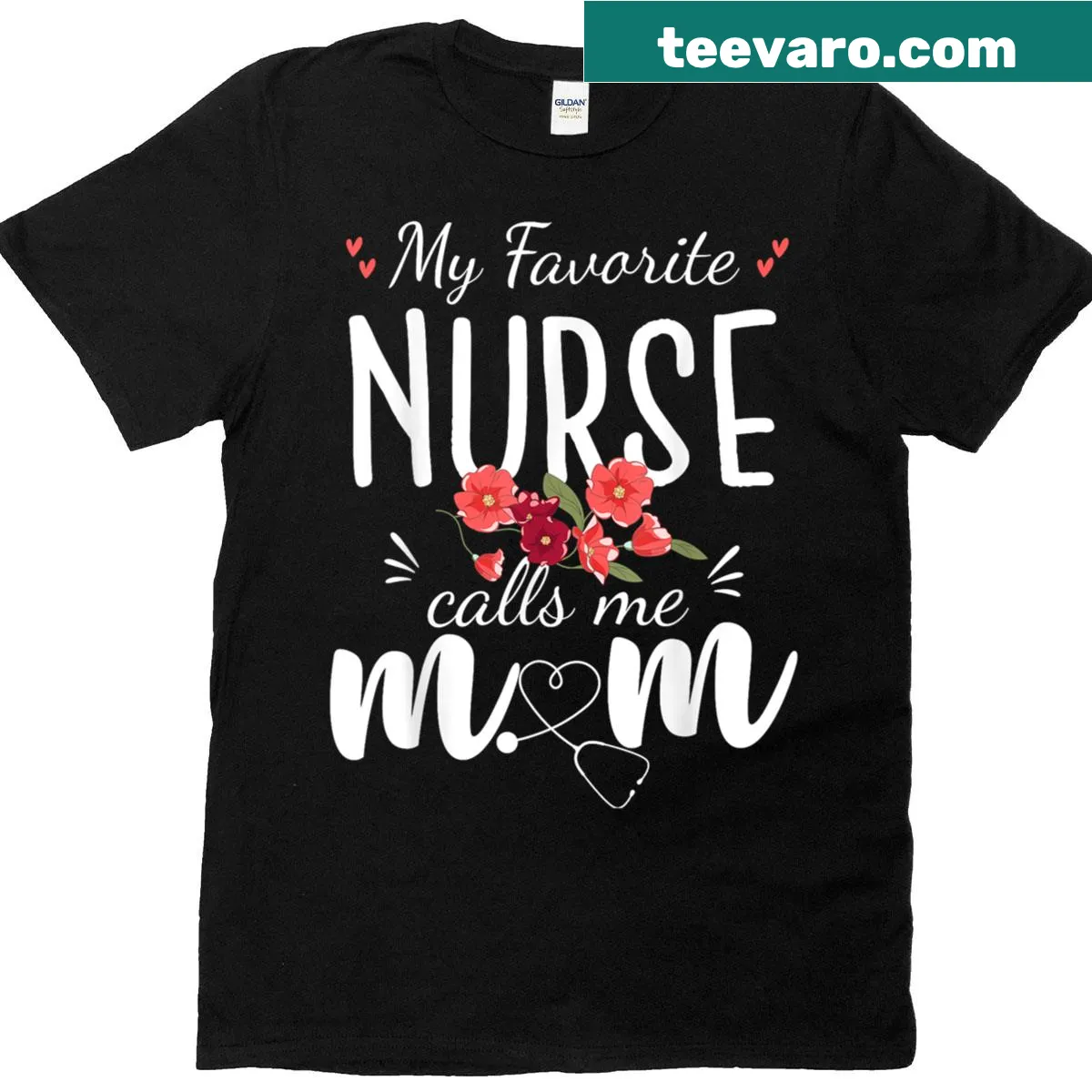 Typography T-shirt stating 'My Favorite Nurse Calls Me Mom' — on a men's t-shirt